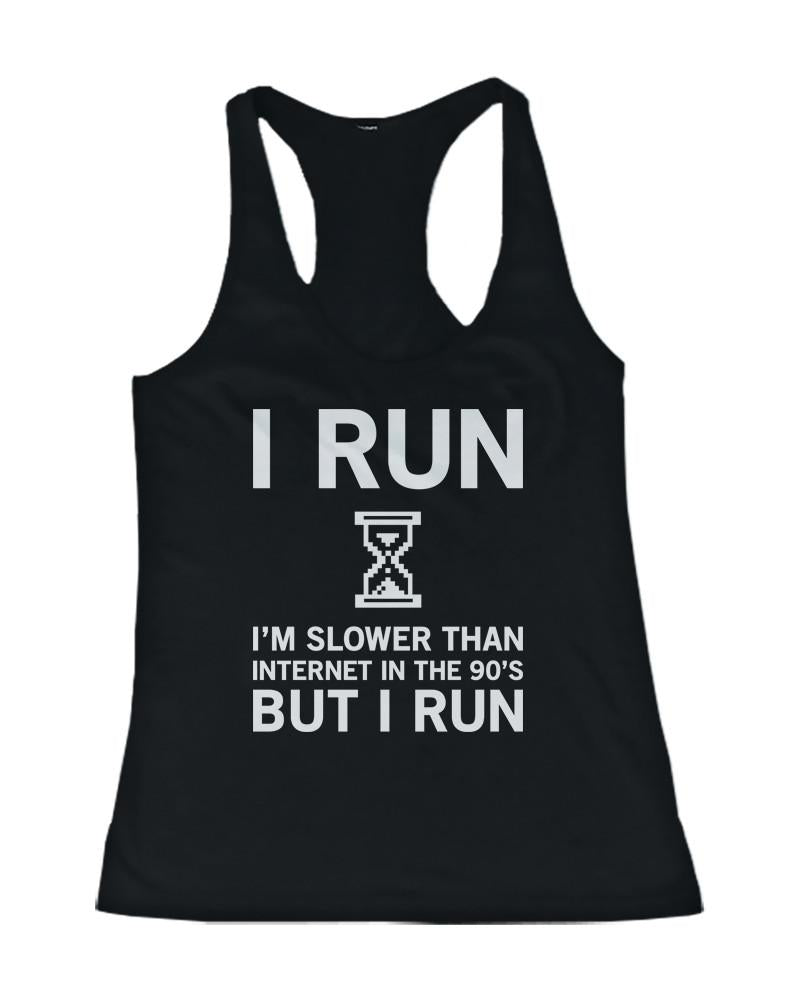 I Run slower than Internet in the 90’s Women’s Tank Top - dogs-wine