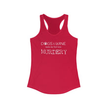 Load image into Gallery viewer, Dogs and Wine Less Murdery Women&#39;s Tank - dogs-wine